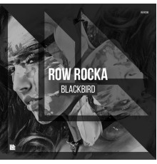 Row Rocka - Blackbird