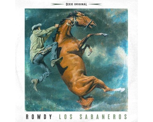 Rowdy - Los Sabaneros