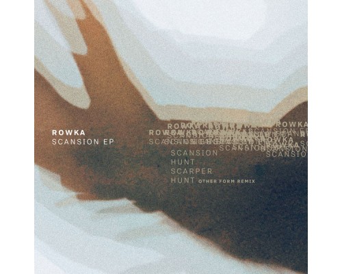 Rowka - Scansion EP