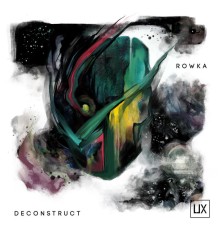 Rowka - Deconstruct EP