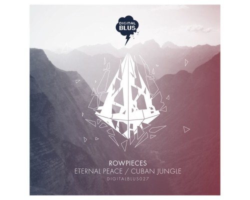 Rowpieces - Eternal Peace / Cuban Jungle