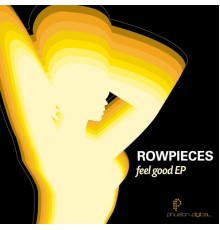 Rowpieces - Feel Good