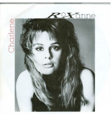 Roxanne - Charlene - Single