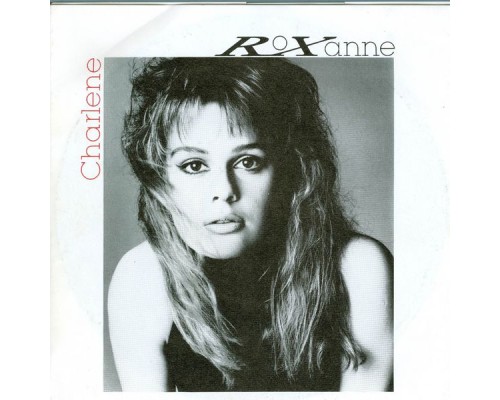 Roxanne - Charlene - Single