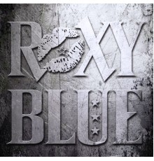 Roxy Blue - Roxy Blue