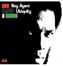 Roy Ayers - Red, Black & Green