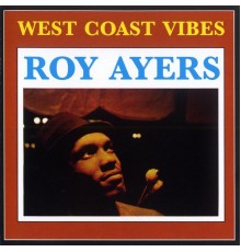 Roy Ayers - West Coast Vibe