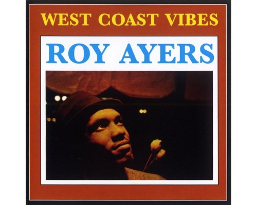 Roy Ayers - West Coast Vibe