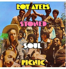 Roy Ayers - Stoned Soul Picnic