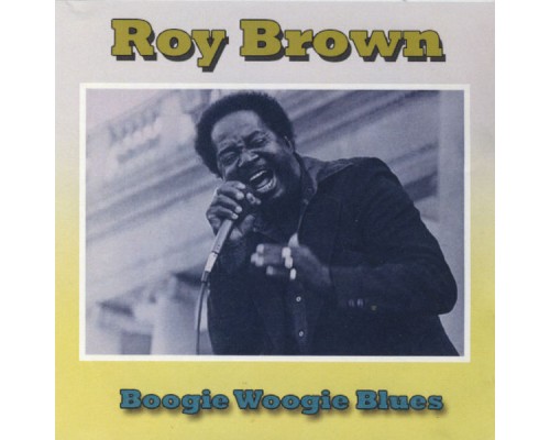 Roy Brown - Boogie Woogie Blues