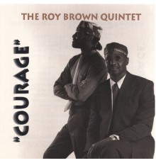 Roy Brown - Courage