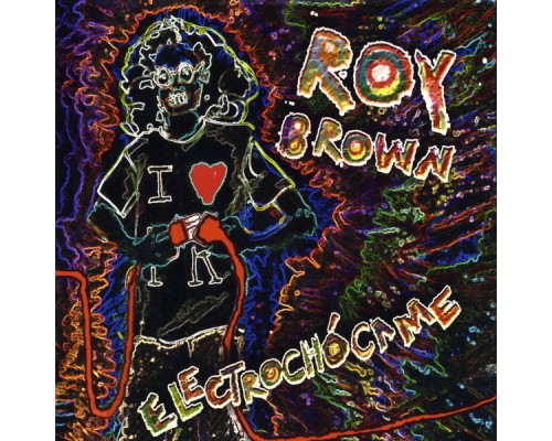 Roy Brown - Electrochócame