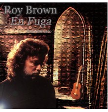 Roy Brown - En Fuga (Remasterizado)