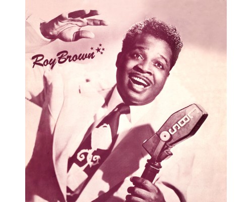 Roy Brown - Presenting Roy Brown