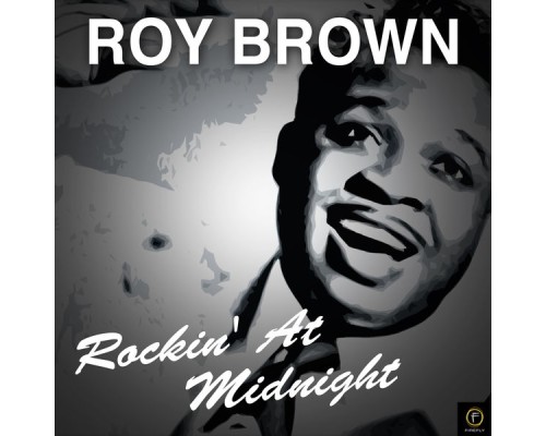 Roy Brown - Rockin' at Midnight