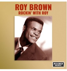 Roy Brown - Rockin With Roy