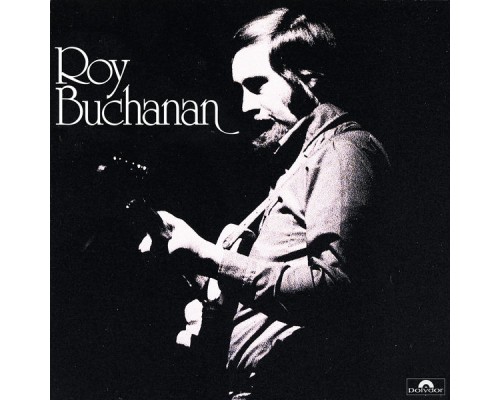 Roy Buchanan - Roy Buchanan