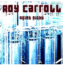 Roy Carroll - Quiet Night