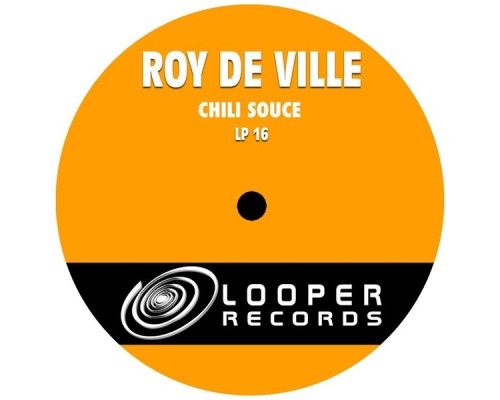 Roy De Ville - Chili Souce