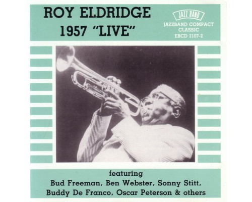 Roy Eldridge - 1957 "Live"