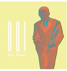 Roy Etzel - Roi