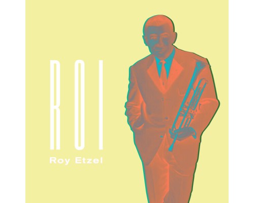 Roy Etzel - Roi