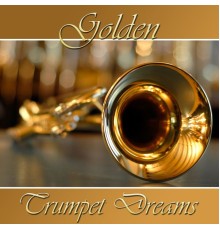 Roy Etzel - Golden Trumpet Dreams