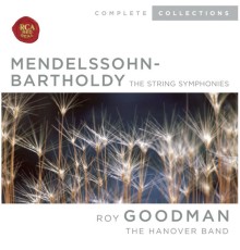 Roy Goodman - Mendelssohn: The String Symphonies
