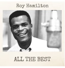 Roy Hamilton - All the Best