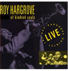 Roy Hargrove - Of Kindred Souls