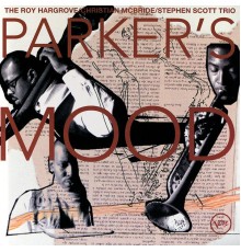 Roy Hargrove - Parker's Mood