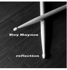 Roy Haynes - Reflection