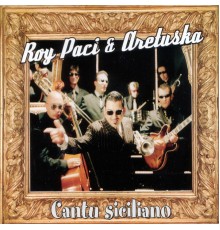 Roy Paci and Roy Paci & Aretuska - Cantu Siciliano (Remastered)