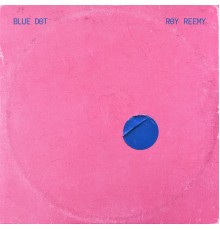 Roy Reemy - Blue Dot