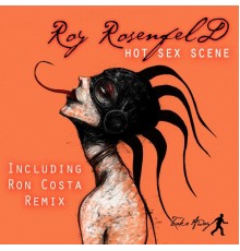 Roy Rosenfeld - Hot Sex Scene