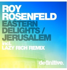 Roy Rosenfeld - Eastern Delights EP