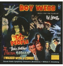 Roy Webb - John Morgan - WEBB: Cat People / The Body Snatcher