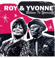 Roy & Yvonne - Believe in Yourself