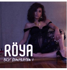 Röya - Best Compilation, Vol. 1