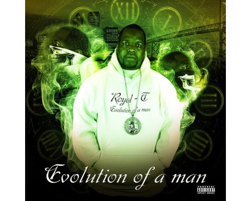 Royal-T - Evolution of a Man