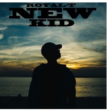 Royal-T - New Kid