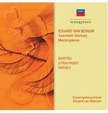 Royal Concertgebouw Orchestra, Eduard van Beinum - 20th-C Masterpieces (Bartok, Stravinsky, Kodaly)
