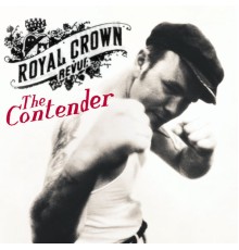 Royal Crown Revue - The Contender