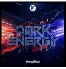 Royal Disco - Dark Energy