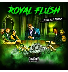 Royal Flush - Street Boss Edition