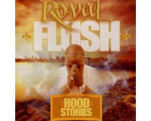 Royal Flush - Hood Stories