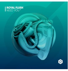 Royal Flush - Need You