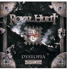 Royal Hunt - Dystopia, Pt. 2