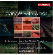 Royal Northern College of Music Wind Orchestra, Clark Rundell - Dances with Winds