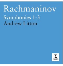 Royal Philharmonic Orchestra/Andrew Litton - Rachmaninov: Symphonies Nos. 1 - 3